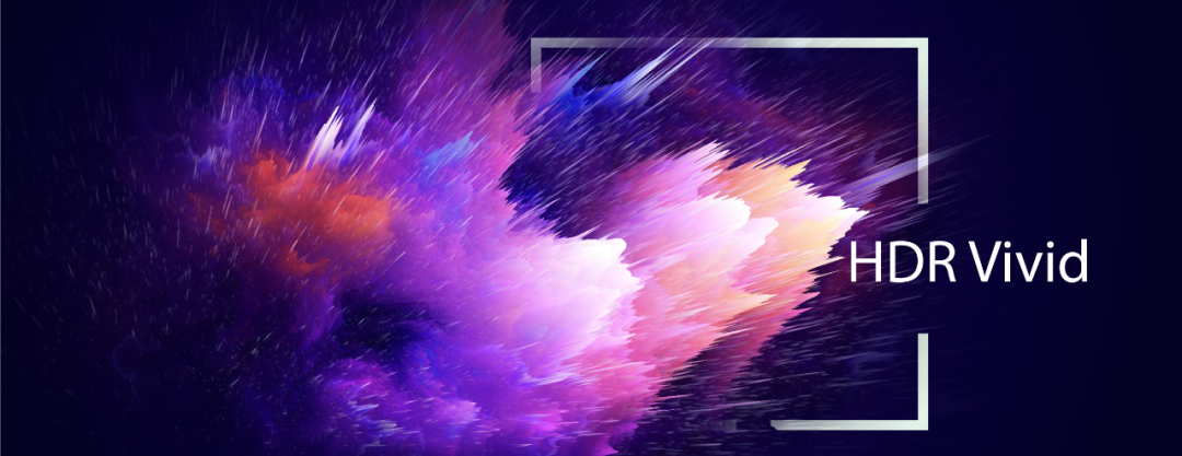 超高清 | 中国高动态范围视频标准HDR Vivid开始全面商用 超高清 | 中国高动态范围视频标准HDR Vivid开始全面商用